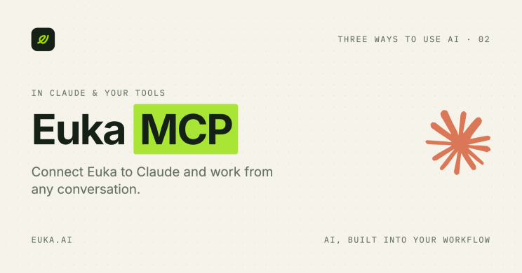 Euka MCP: for teams who live in Claude.